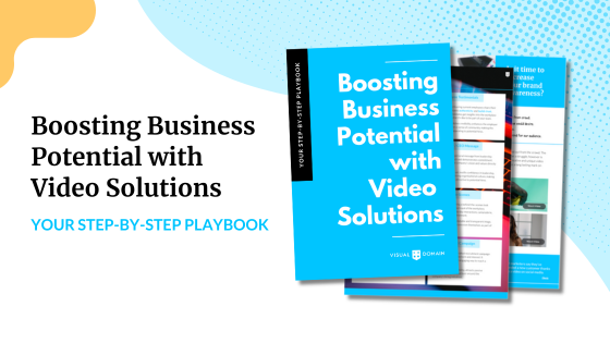 How to Drive Results with Video: Our Video Solutions Playbook